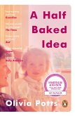 A Half Baked Idea (eBook, ePUB)