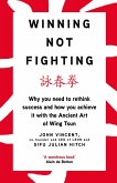 Winning Not Fighting (eBook, ePUB)