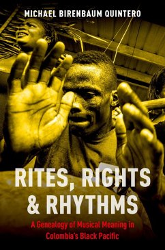 Rites, Rights and Rhythms (eBook, PDF) - Birenbaum Quintero, Michael