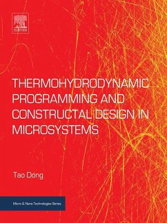 Cover Thermohydrodynamic Programming and Constructal Design in Microsystems (eBook, ePUB)