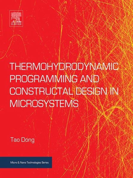 Thermohydrodynamic Programming and Constructal Design in Microsystems (eBook, ePUB)