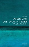 American Cultural History: A Very Short Introduction (eBook, PDF)