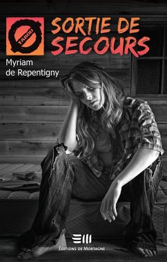 Sortie de secours (eBook, ePUB) - Myriam de Repentigny, de Repentigny