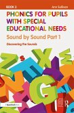 Phonics for Pupils with Special Educational Needs Book 3: Sound by Sound Part 1 (eBook, PDF)
