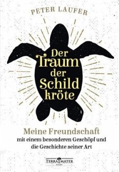 Der Traum der Schildkröte - Laufer, Peter