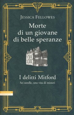 Morte di un giovane di belle speranze. I delitti Mitford - Fellowes, Jessica