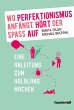 Wo Perfektionismus anfängt, hört der... - Bild 1