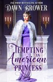 Tempting an American Princess (Marsden Descendants, #2) (eBook, ePUB)