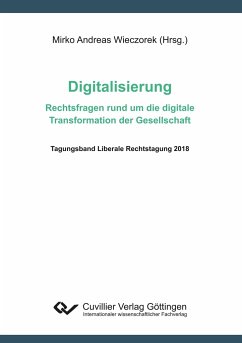 Digitalisierung ¿ Rechtsfragen rund um die digitale Transformation der Gesellschaf - Wieczorek, Mirko Andreas