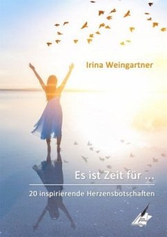 Es ist Zeit für ... - Weingartner, Irina