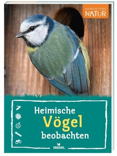 Expedition Natur: Heimische Vögel beobachten - Oftring, Bärbel