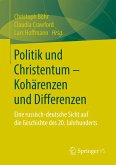 Politik und Christentum ¿ Kohärenzen und Differenzen