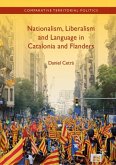 Nationalism, Liberalism and Language in Catalonia and Flanders