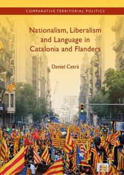 Nationalism, Liberalism and Language in Catalonia and Flanders - Cetrà, Daniel