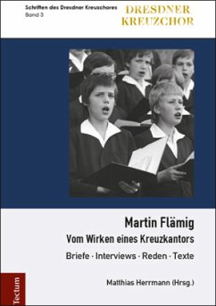 Martin Flämig - Vom Wirken eines Kreuzkantors