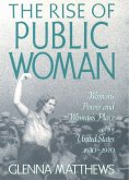 The Rise of Public Woman (eBook, PDF)