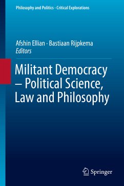Militant Democracy – Political Science, Law and Philosophy (eBook, PDF)
