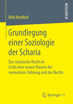 Grundlegung einer Soziologie der Scharia (eBook, PDF) - Kirchhof, Reik