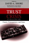 The Trust Crisis in Healthcare (eBook, PDF)