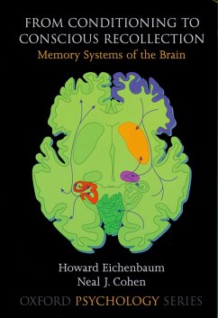 From Conditioning to Conscious Recollection (eBook, PDF) - Eichenbaum, Howard; Cohen, Neal J.