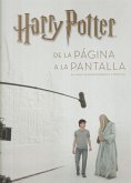 HARRY POTTER: DE LA PÁGINA A LA PANTALLA. EL VIAJE CINEMATOGRÁFICO COMPLETO