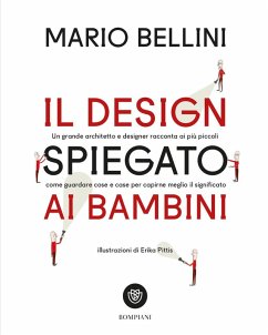 Il design spiegato ai bambini - Bellini, Mario