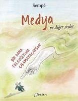 Medya ve Diger Seyler - Sempe, Jean-Jacques