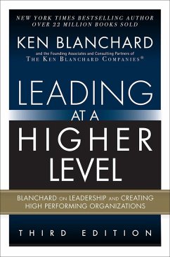 Leading at a Higher Level (eBook, ePUB) - Blanchard, Ken