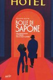 Bolle di sapone. Vagabondaggi letterari fra le due guerre Bolle di sapone. Vagabondaggi letterari fra le due guerre