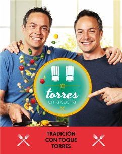 Torres En La Cocina 3: Tradición Con Toque Torres / Torres in the Kitchen 3 - Torres, Sergio