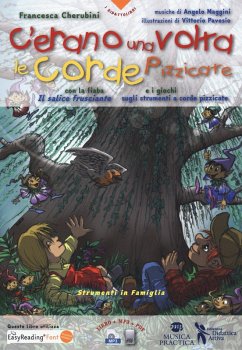 Cover C'erano una volta le corde pizzicate. Ediz. ad alta leggibilità