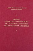 Historia genealógica y cronológica de las casas de los señores de Monteagudo y San Adrián