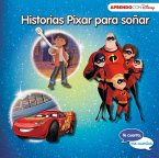 Historias Pixar para soñar : Cars 3 ; Coco ; y Los Increíbles 2