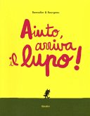 Aiuto, arriva il lupo!