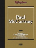 Paul McCartney. 50 anni di grandi interviste, fotografie rare e indiite e il mondo dei Beatles Paul McCartney. 50 anni di grandi interviste, fotografie rare e indiite e il mondo dei Beatles