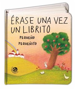 Erase Una Vez Un Librito Pequeño Pequeñito - Abbatiello, Antonella