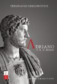 Adriano e il II secolo Adriano e il II secolo