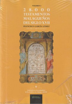 28.000 TESTAMENTOS MALAGUEÑOS DEL SIGLO XVII (2 VOLÚMENES)