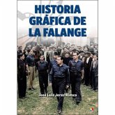 Historia gráfica de la Falange : 1931-1937 Historia gráfica de la Falange : 1931-1937