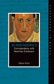 Schoenberg's Correspondence with American Composers (eBook, PDF)