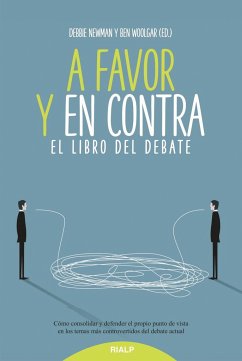 A favor y en contra : el libro del debate - Newman, Debbie; Woolgar, Ben