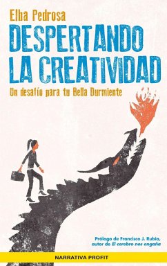 Despertando la creatividad : un desafío para tu Bella Durmiente - Pedrosa, Elba