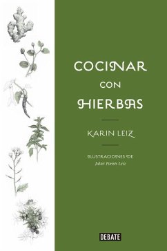 Cocinar con hierbas - Leiz, Karin