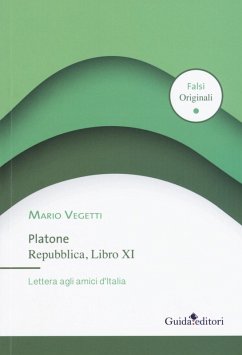 Platone. Repubblica, Libro XI. Lettera agli amici d'Italia Cover Platone. Repubblica, Libro XI. Lettera agli amici d'Italia