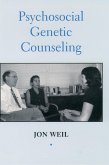 Psychosocial Genetic Counseling (eBook, PDF)