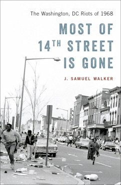 Most of 14th Street Is Gone (eBook, PDF) - Walker, J. Samuel
