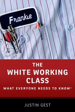 The White Working Class (eBook, PDF) - Gest, Justin