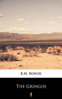 The Gringos (eBook, ePUB) - Bower, B.M.
