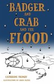 Badger and Crab and the Flood (eBook, ePUB)
