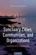 Sanctuary Cities, Communities, and... - Bild 1
